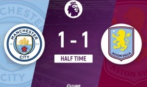 半场-曼城暂1-1维拉 B席建功 拉什福德中柱+点射扳平